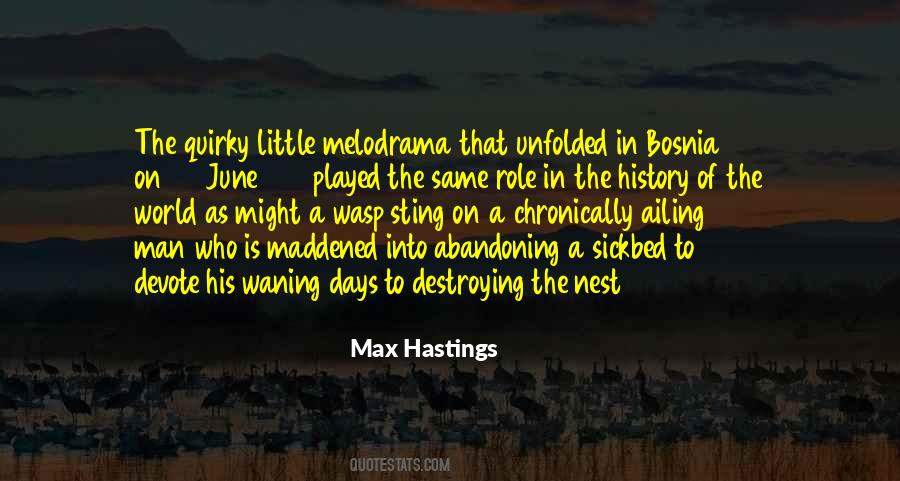 Max Hastings Quotes #1474419