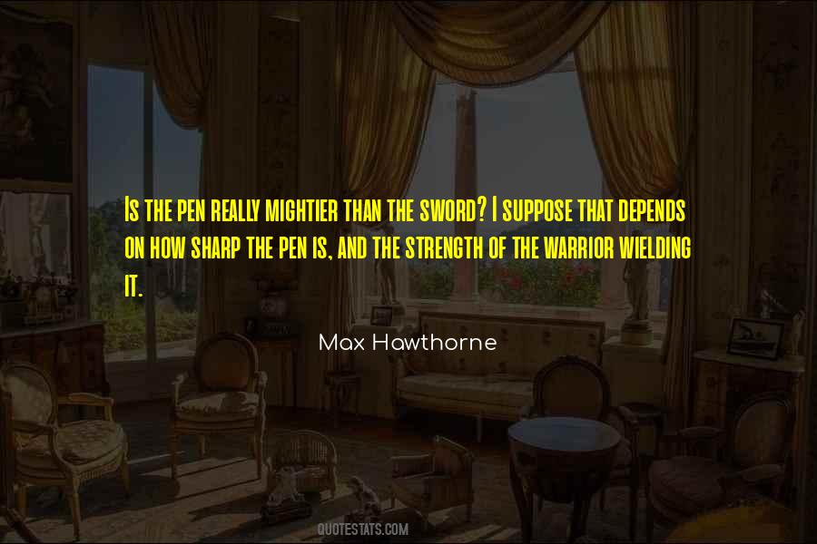 Max Hawthorne Quotes #1436956