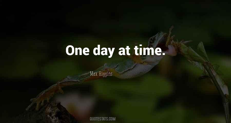 Max Higgins Quotes #36886