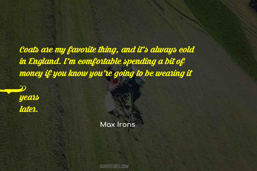 Max Irons Quotes #1543404
