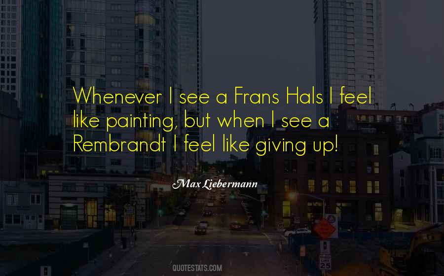 Max Liebermann Quotes #831983 Max Liebermann Quotes #831983