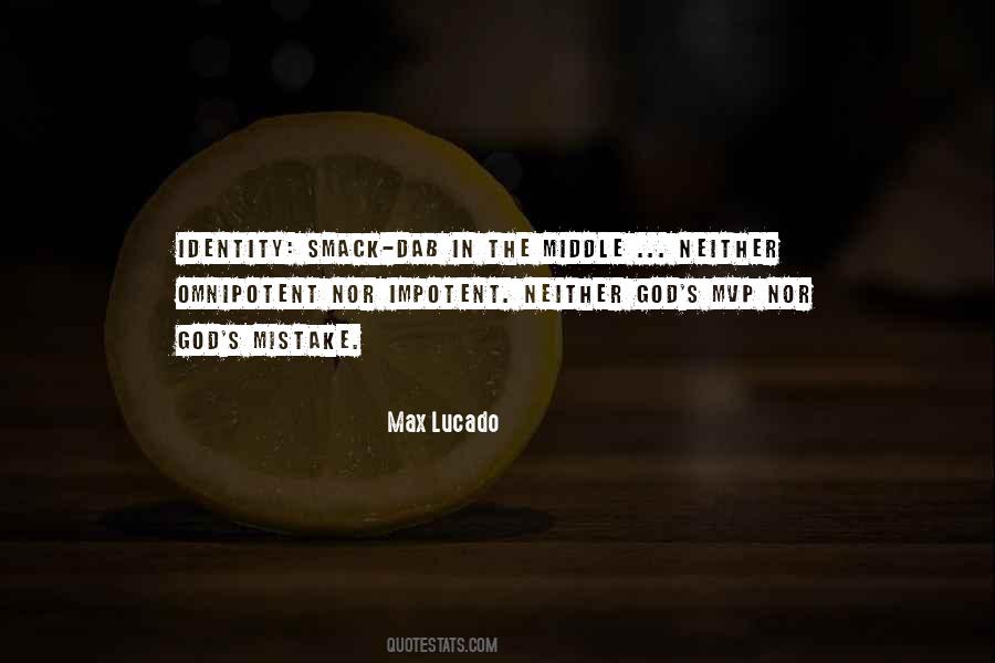 Max Lucado Quotes #1271265