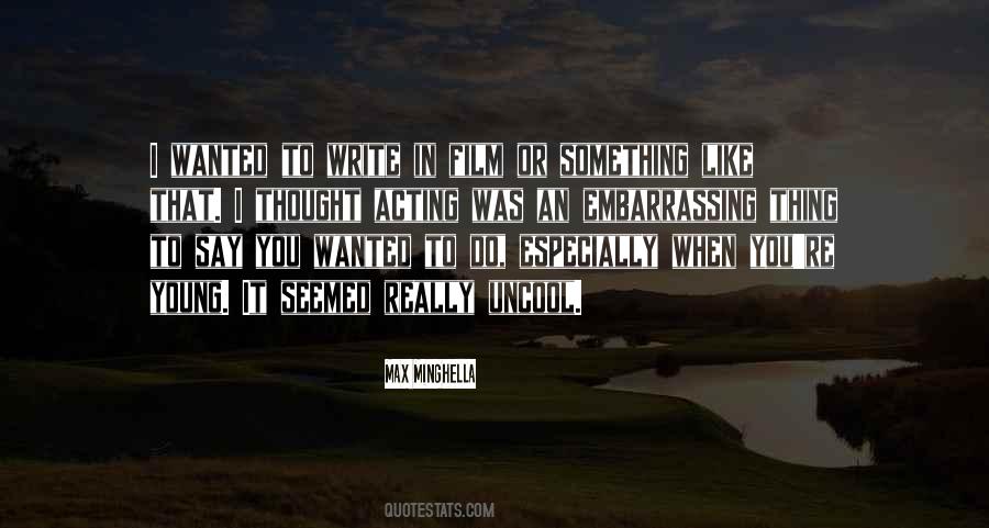 Max Minghella Quotes #75279