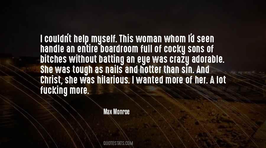 Max Monroe Quotes #1137203
