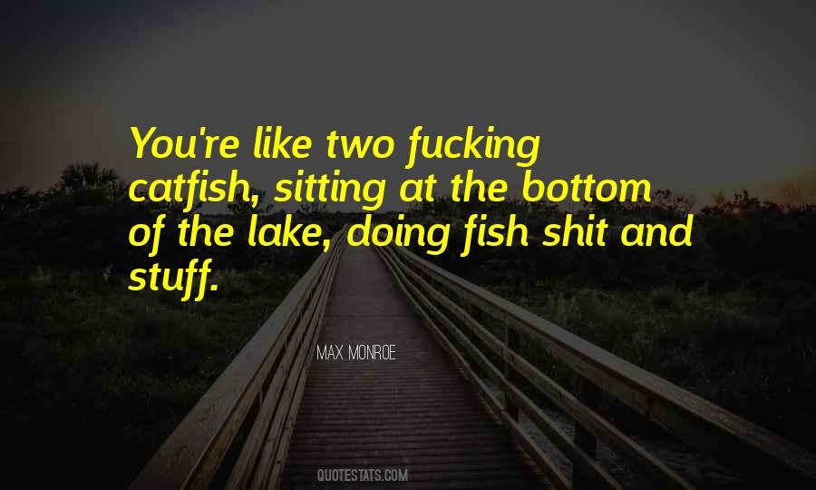 Max Monroe Quotes #1497124