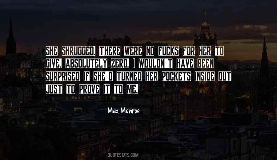 Max Monroe Quotes #1675363