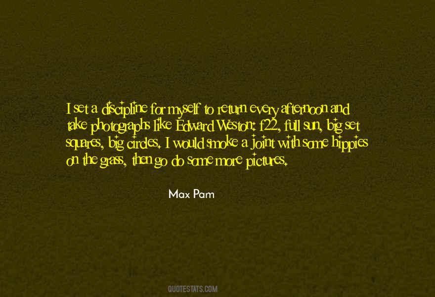 Max Pam Quotes #145895 Max Pam Quotes #145895