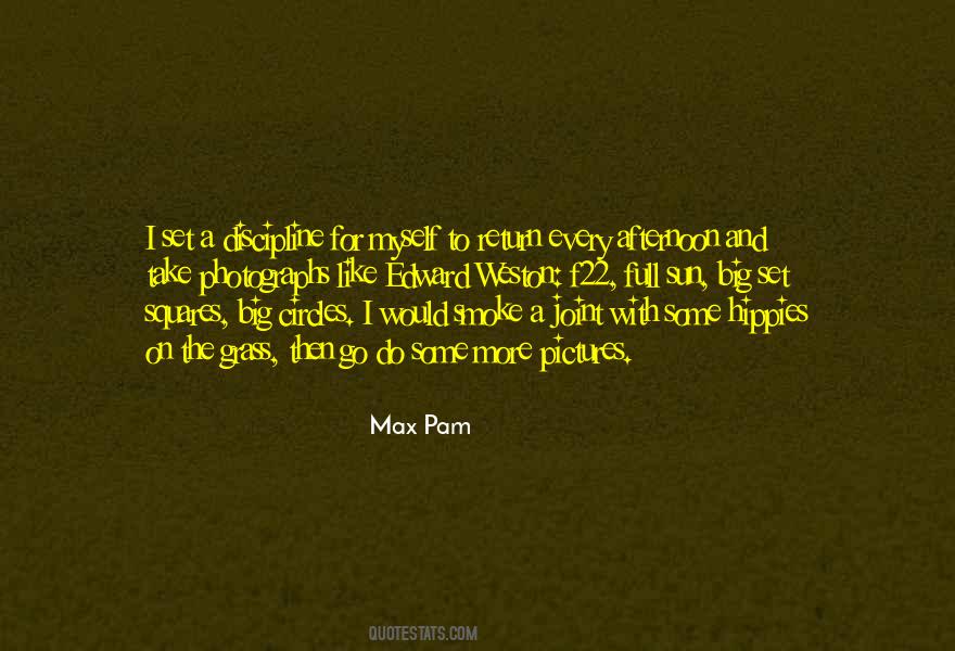 Max Pam Quotes #145895