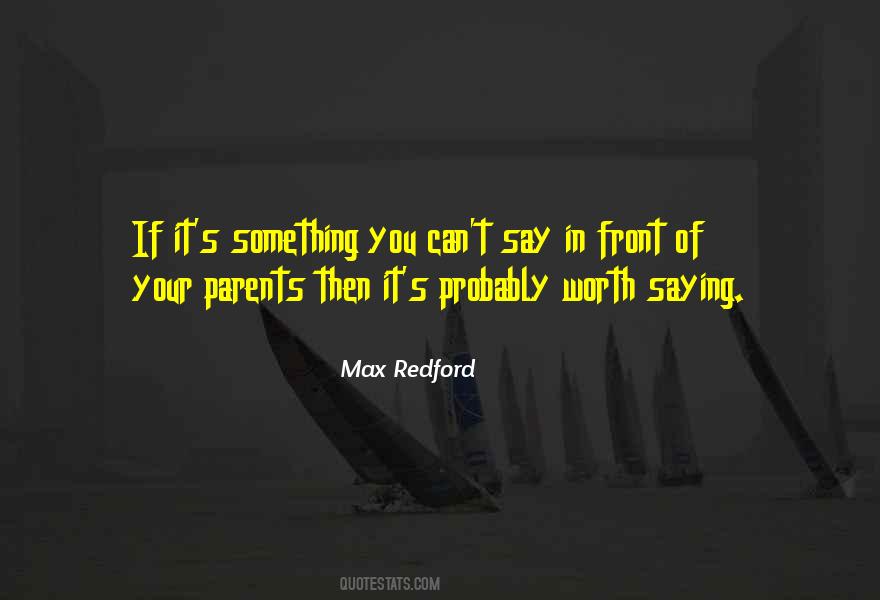 Max Redford Quotes #6464