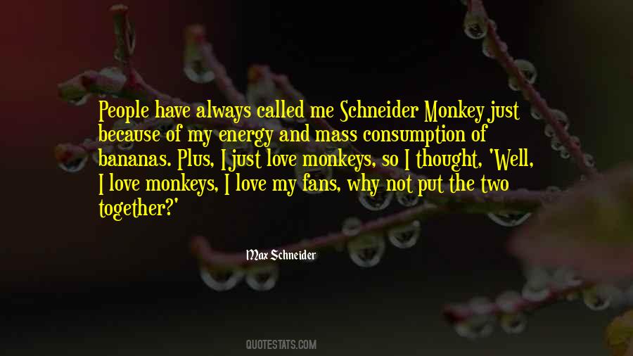 Max Schneider Quotes #1183627 Max Schneider Quotes #1183627