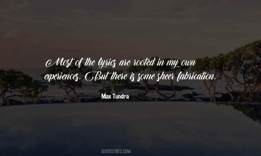 Max Tundra Quotes #932715