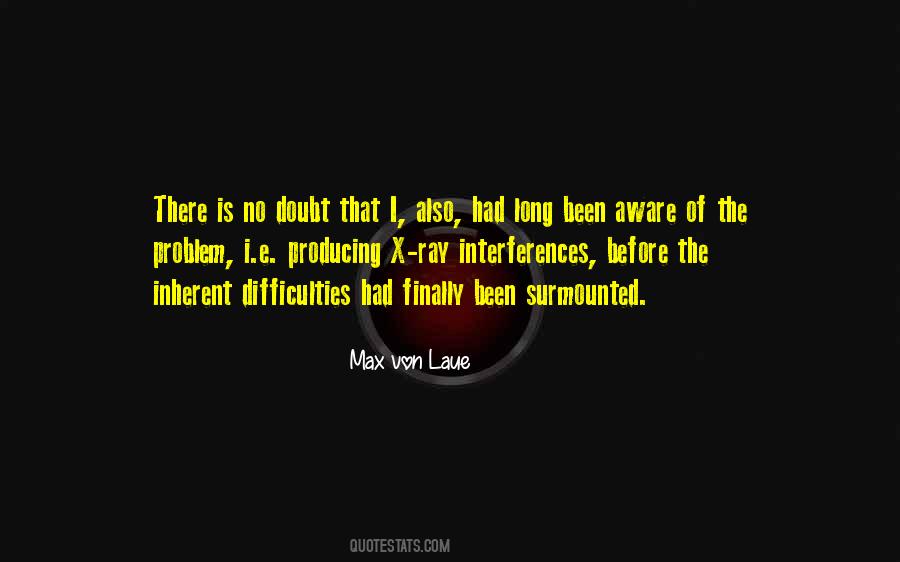Max Von Laue Quotes #1161406