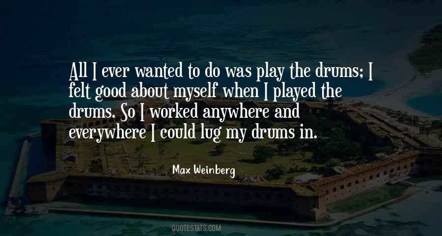 Max Weinberg Quotes #1338420