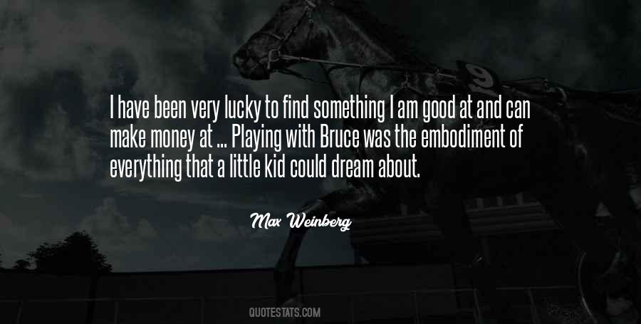 Max Weinberg Quotes #1380758