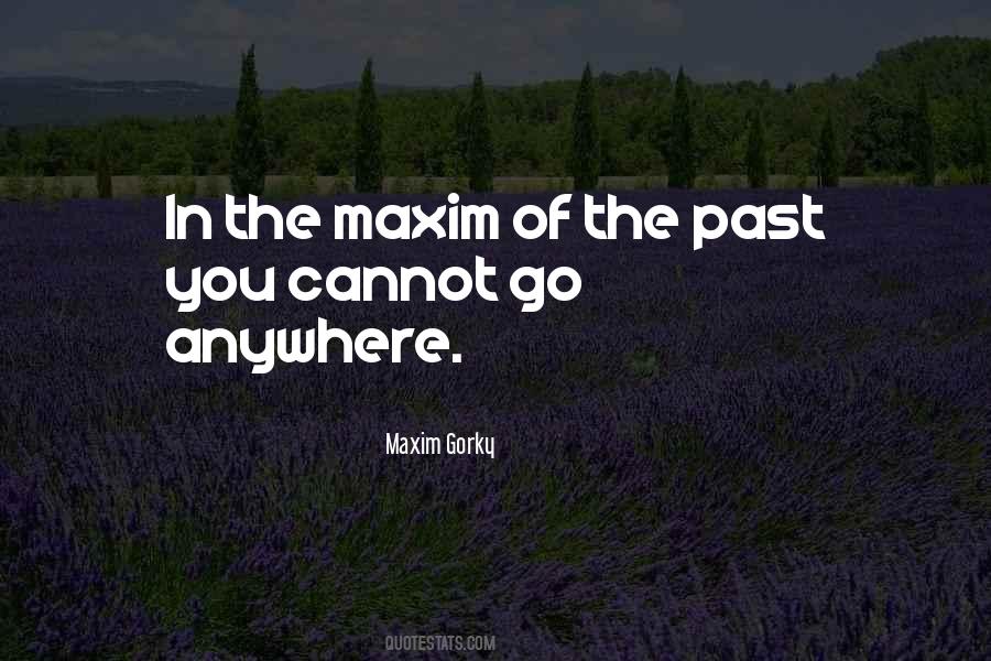 Maxim Gorky Quotes #1441447