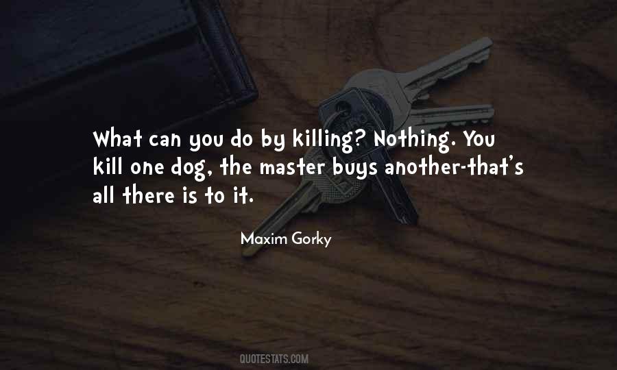Maxim Gorky Quotes #494075