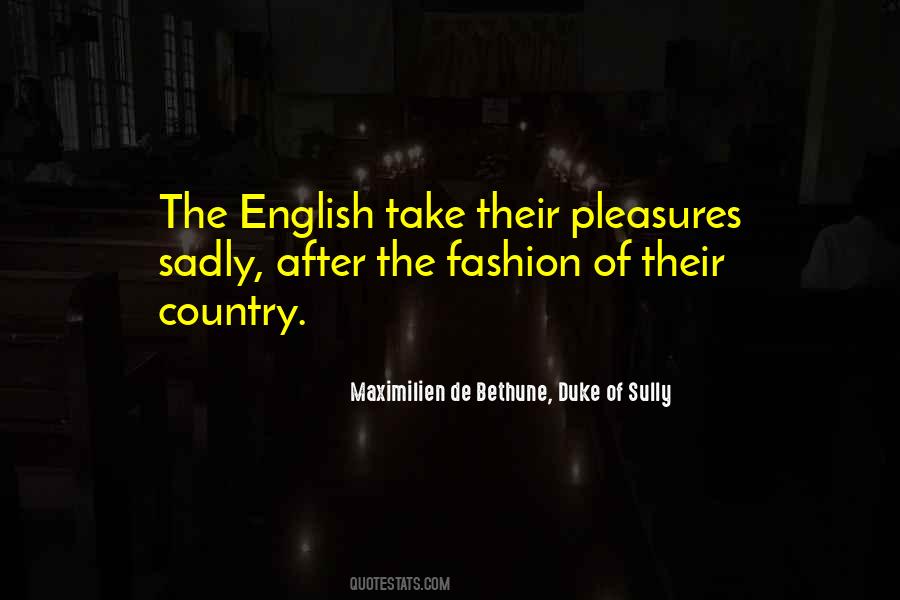 Maximilien De Bethune, Duke Of Sully Quotes #43671