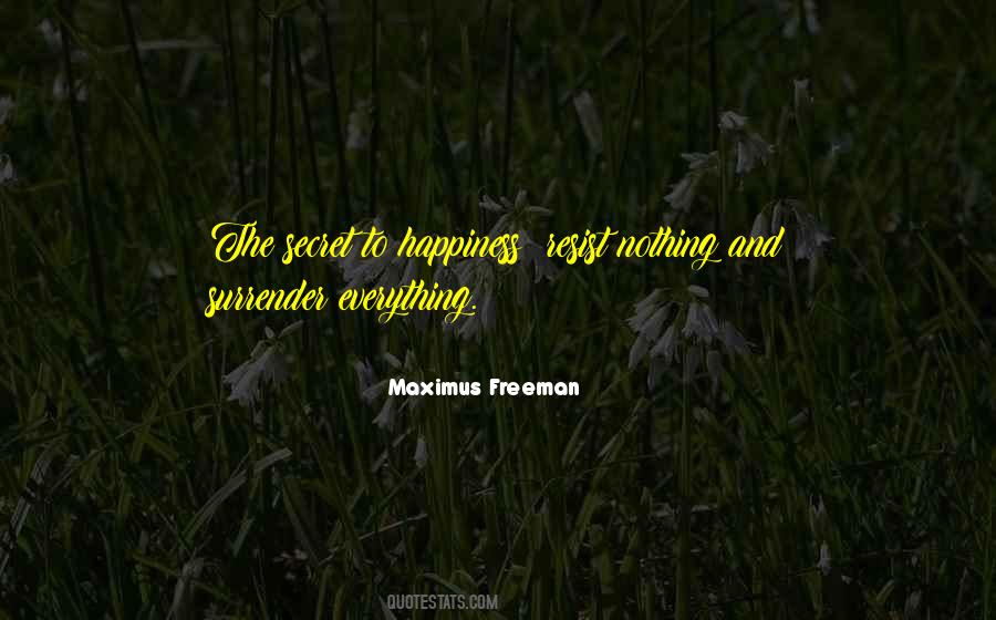 Maximus Freeman Quotes #1644641