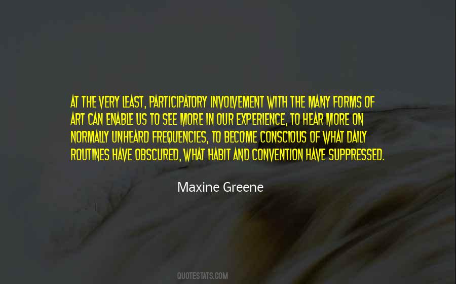 Maxine Greene Quotes #1554429