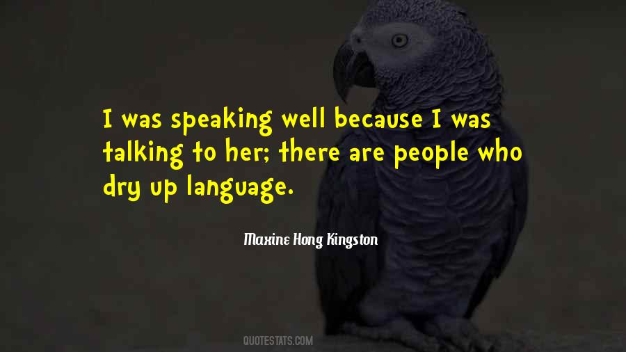 Maxine Hong Kingston Quotes #1853508