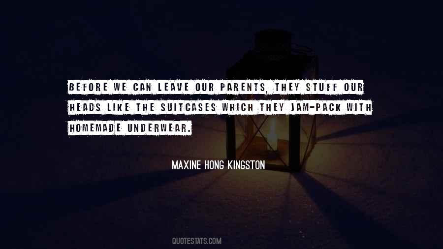 Maxine Hong Kingston Quotes #840709