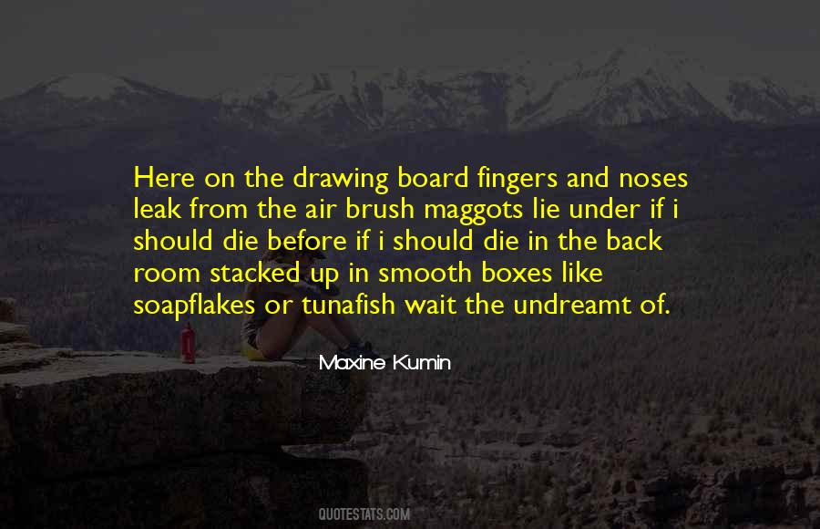 Maxine Kumin Quotes #1793229