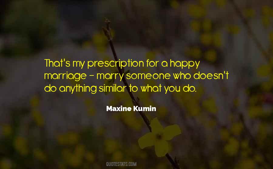 Maxine Kumin Quotes #1862581