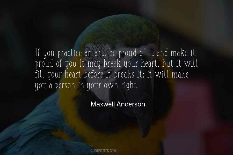 Maxwell Anderson Quotes #896206