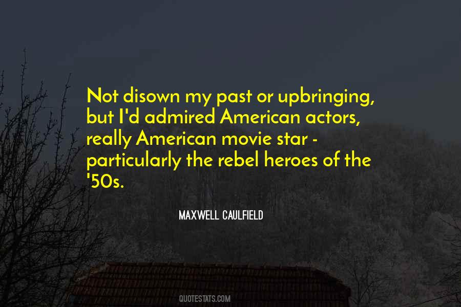 Maxwell Caulfield Quotes #1789169