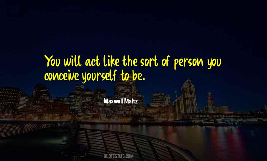 Maxwell Maltz Quotes #18819