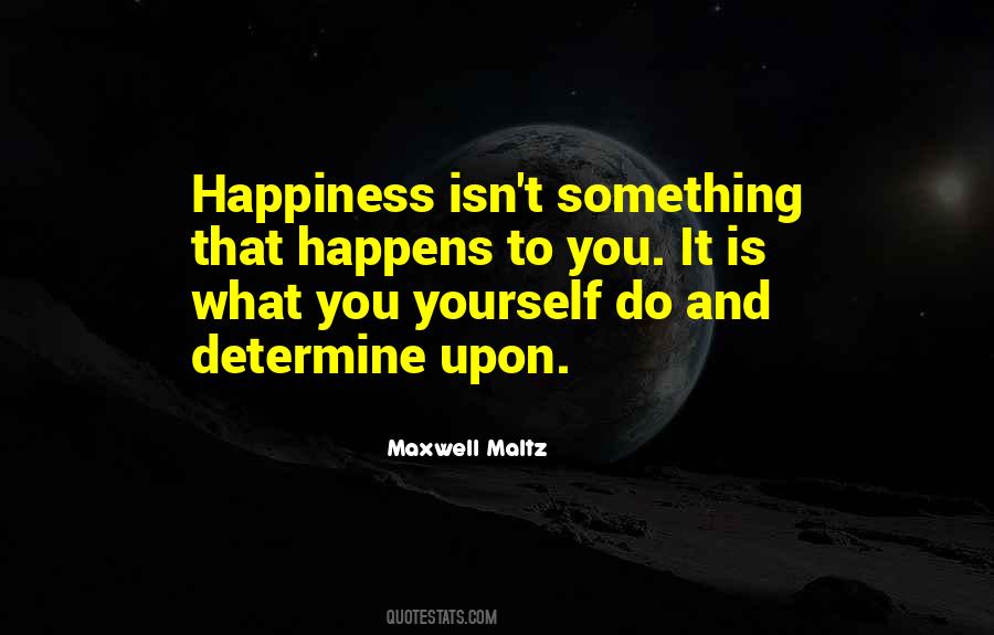 Maxwell Maltz Quotes #743825