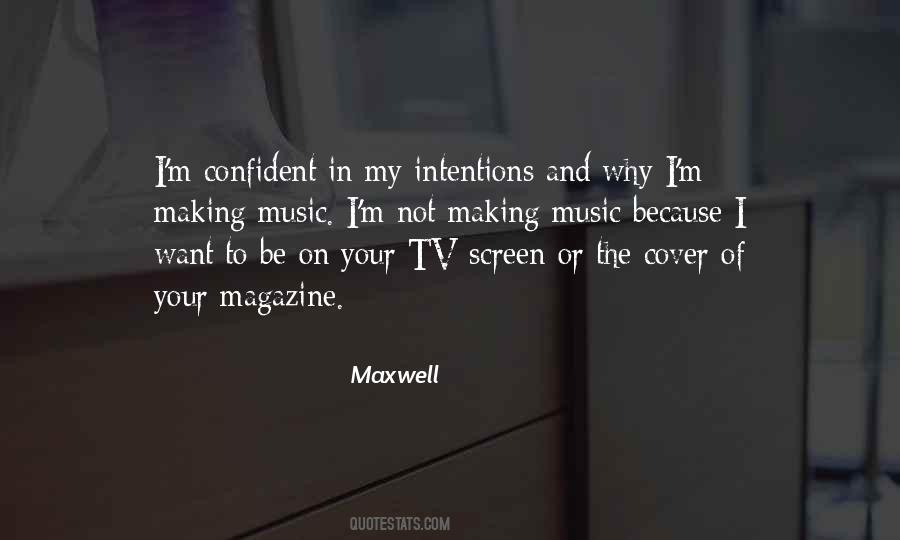 Maxwell Quotes #971693