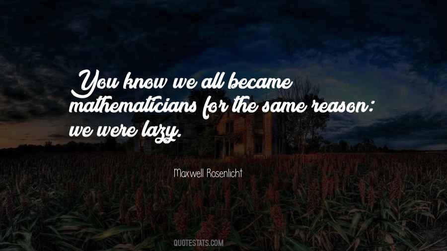 Maxwell Rosenlicht Quotes #781732 Maxwell Rosenlicht Quotes #781732