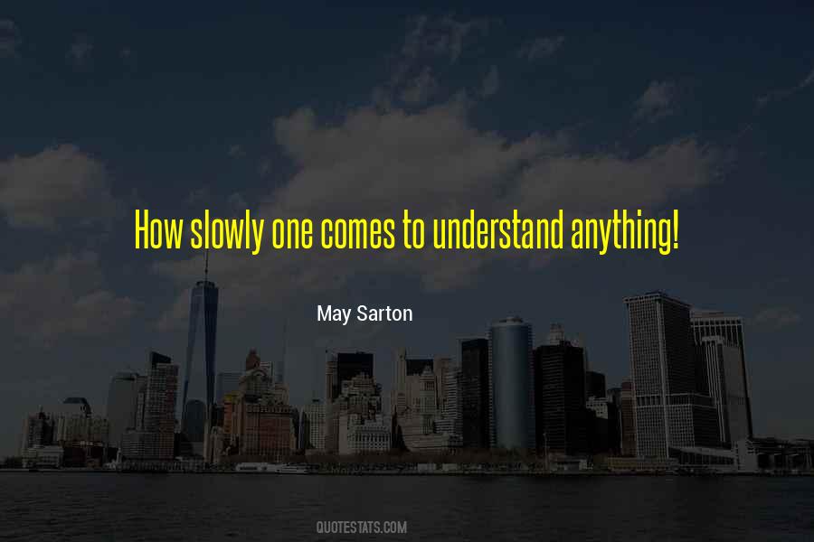 May Sarton Quotes #1258618