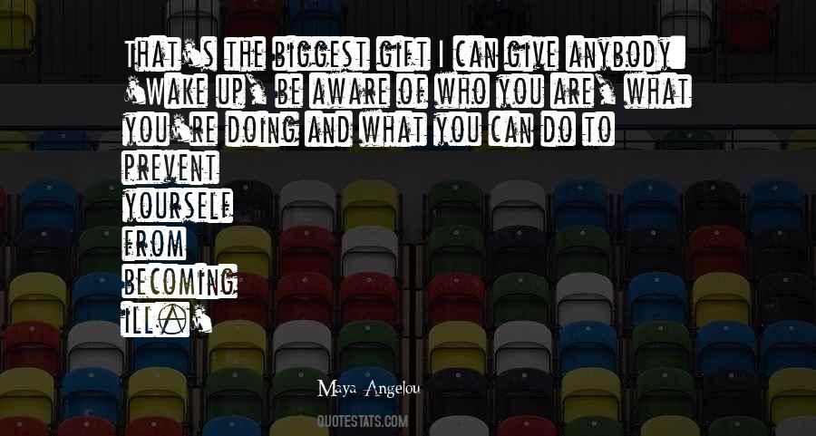 Maya Angelou Quotes #1164493