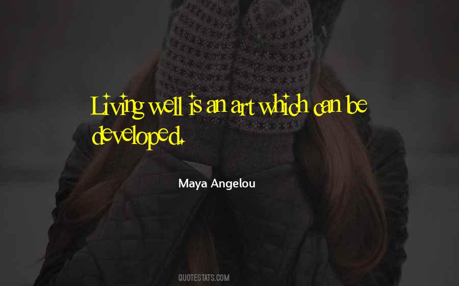 Maya Angelou Quotes #1317628