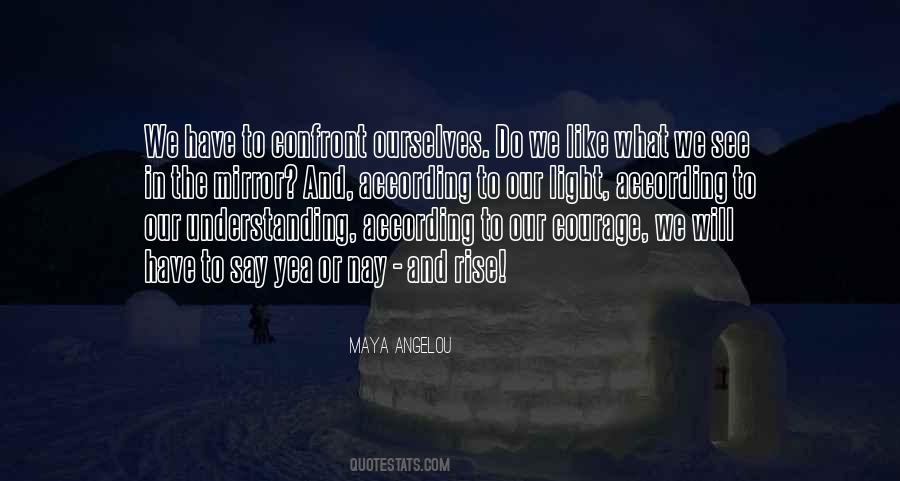 Maya Angelou Quotes #1319323