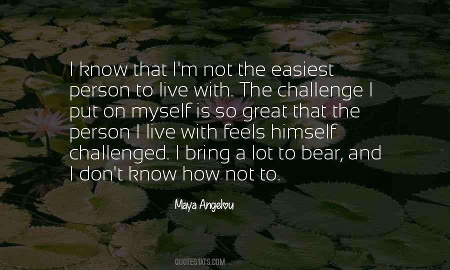 Maya Angelou Quotes #1553883