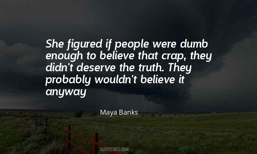 Maya Banks Quotes #1053394