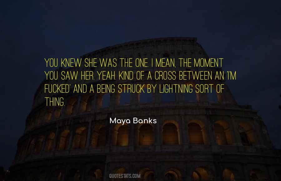 Maya Banks Quotes #1485975