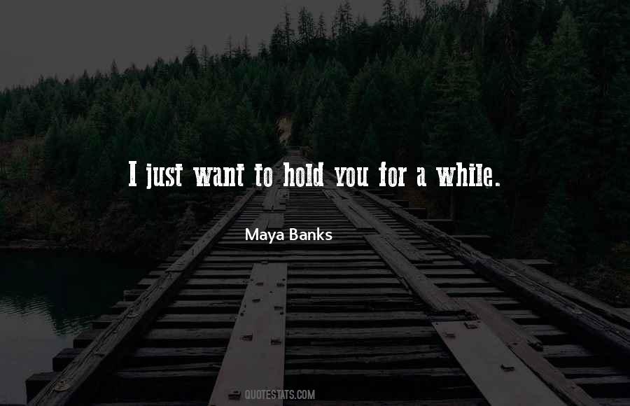 Maya Banks Quotes #159612