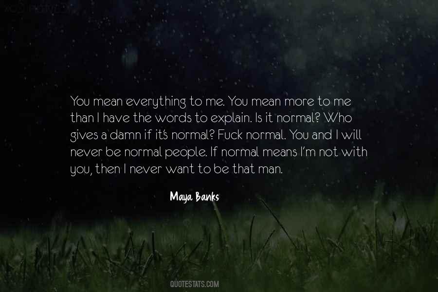 Maya Banks Quotes #1682458