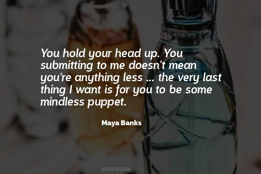 Maya Banks Quotes #1844368