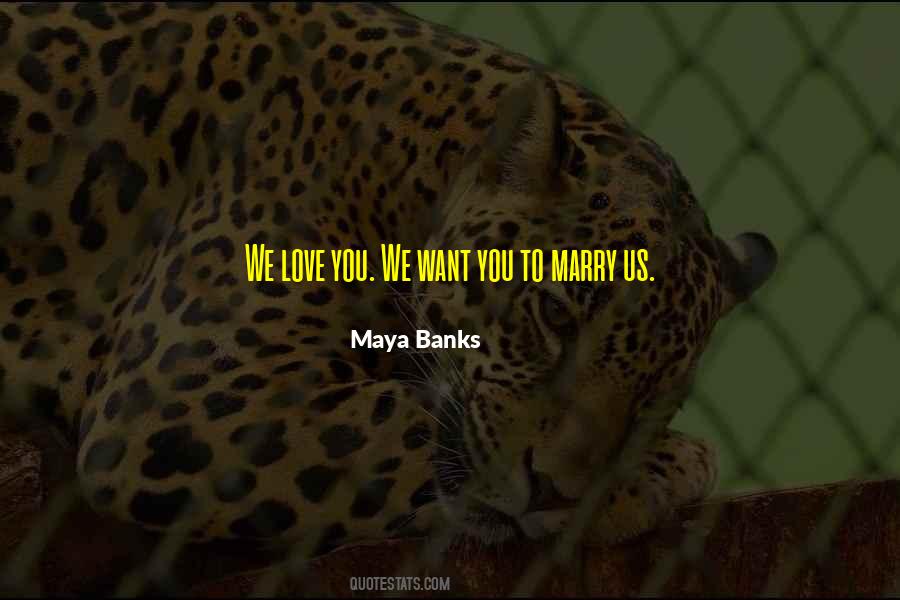 Maya Banks Quotes #411877
