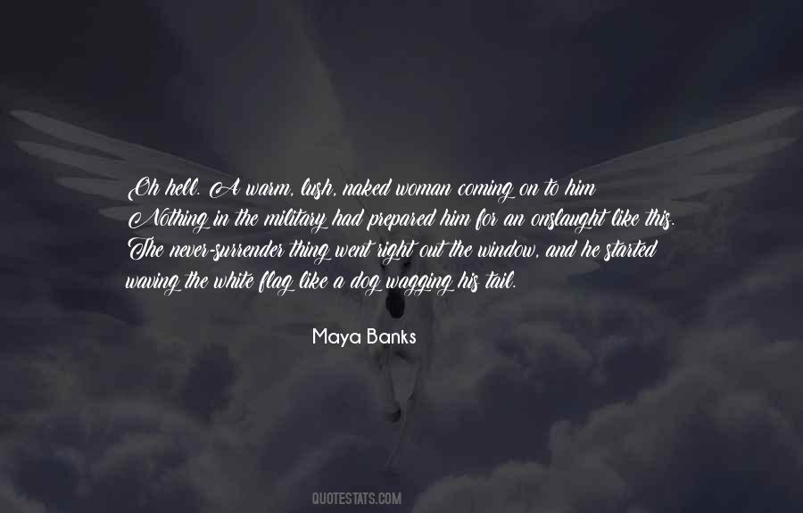Maya Banks Quotes #778368
