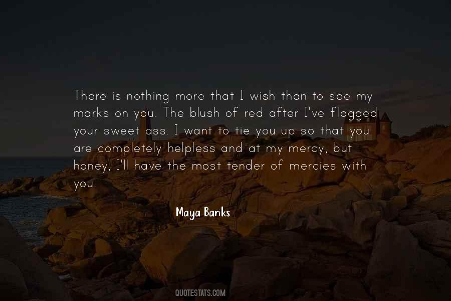 Maya Banks Quotes #880754