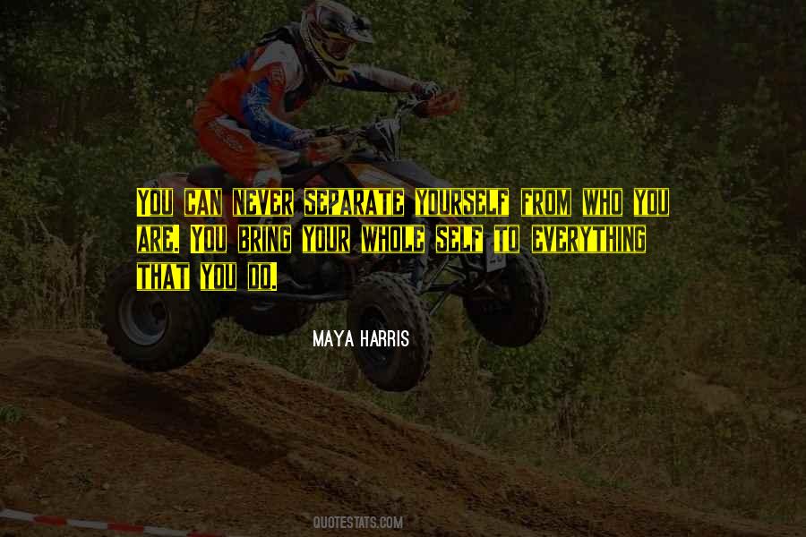 Maya Harris Quotes #647974