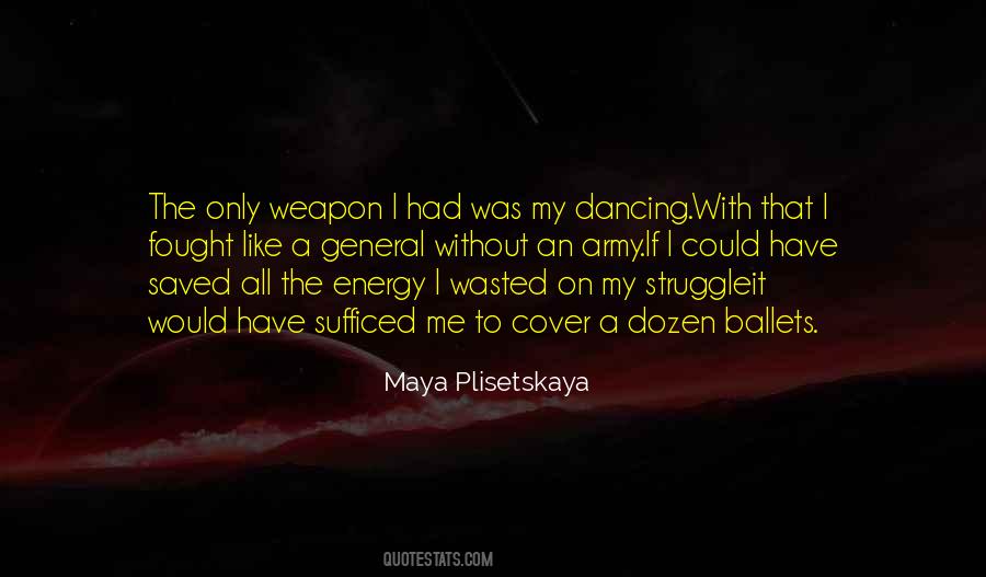 Maya Plisetskaya Quotes #1704022