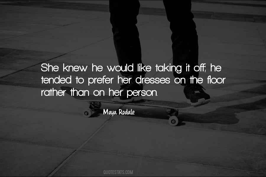 Maya Rodale Quotes #1790666
