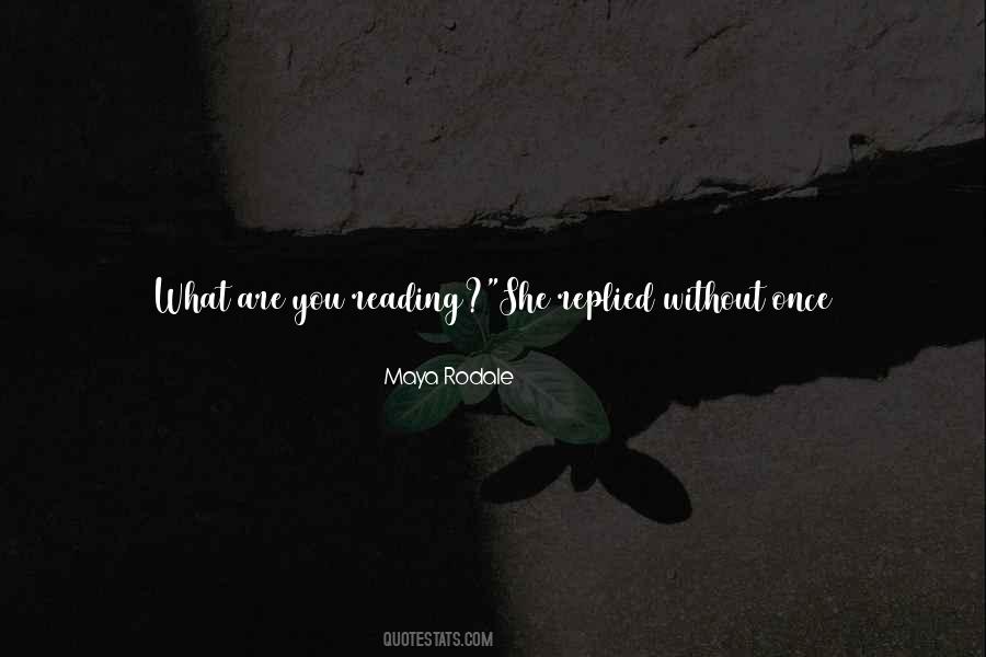 Maya Rodale Quotes #703474